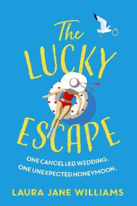 The Lucky Escape by Laura Jane Williams - 9780008394110