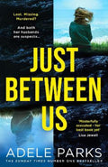 Just Between Us by Adele Parks - 9780008395681