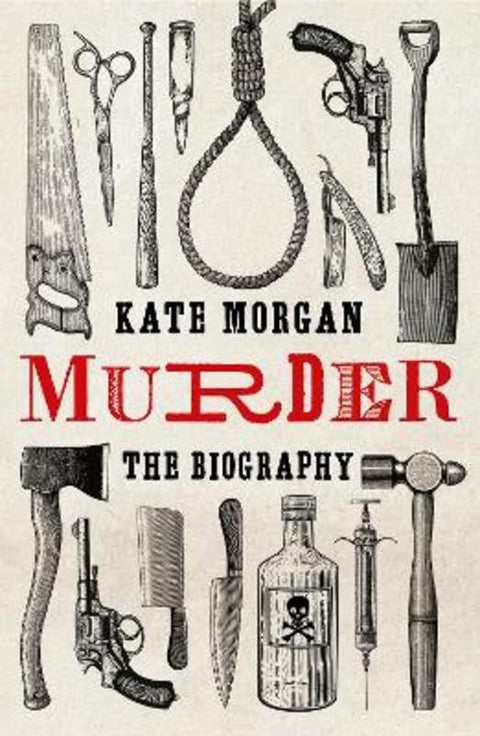 Murder: The Biography by Kate Morgan - 9780008407360