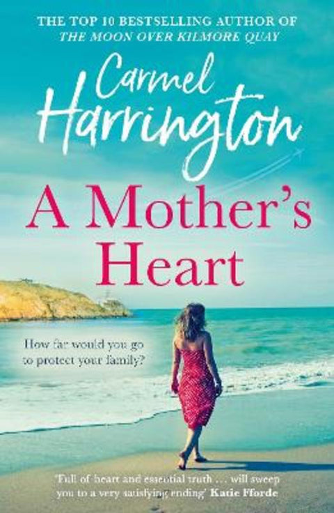 A Mother's Heart by Carmel Harrington - 9780008415938