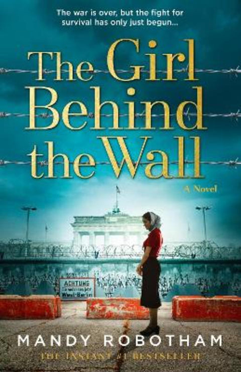 The Girl Behind the Wall by Mandy Robotham - 9780008424152