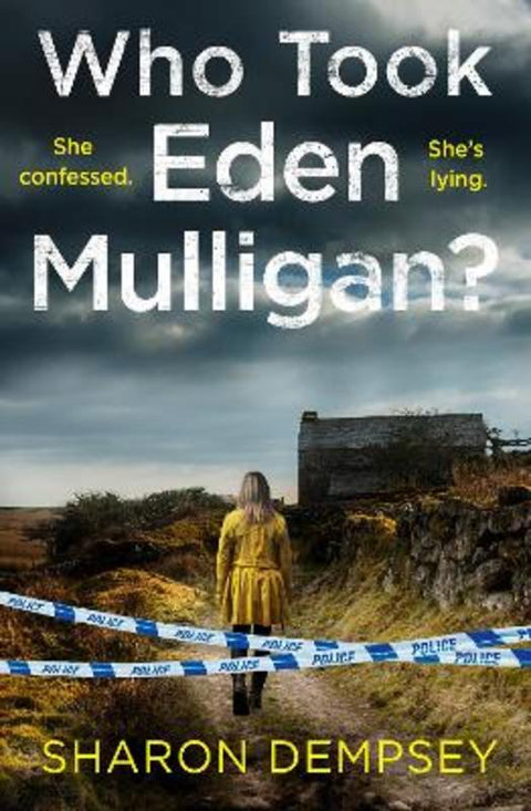 Who Took Eden Mulligan? by Sharon Dempsey - 9780008424459