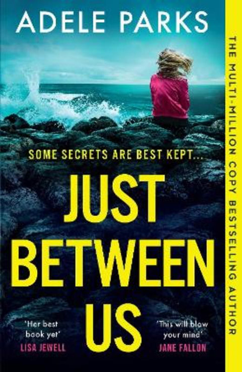 Just Between Us by Adele Parks - 9780008444396