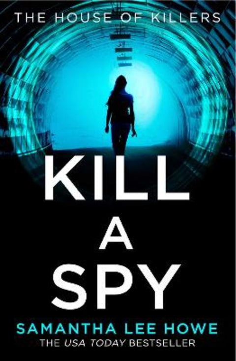 Kill a Spy by Samantha Lee Howe - 9780008444594