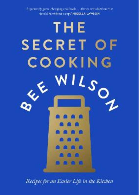 The Secret of Cooking by Bee Wilson - 9780008446451