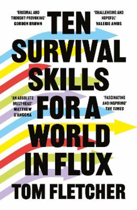 Ten Survival Skills for a World in Flux by Tom Fletcher - 9780008447915