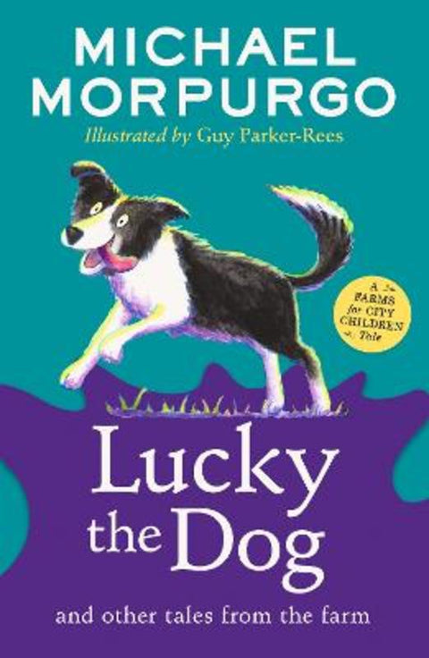 Lucky the Dog and Other Tales from the Farm by Michael Morpurgo - 9780008451561