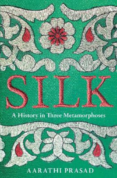 Silk by Aarathi Prasad - 9780008451851