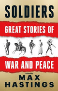 Soldiers by Max Hastings - 9780008454234