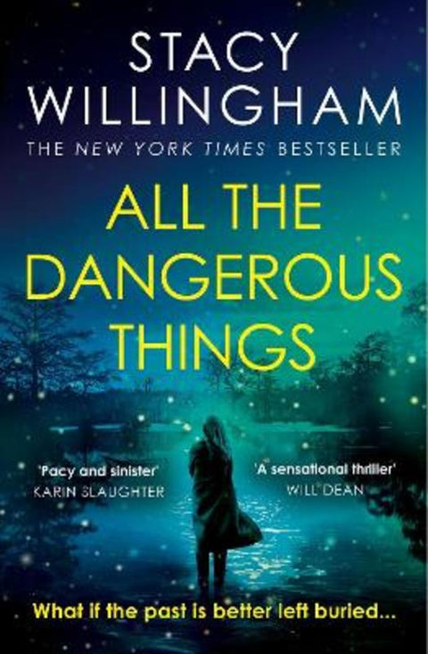 All the Dangerous Things by Stacy Willingham - 9780008454531