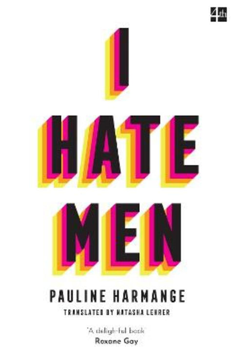 I Hate Men by Pauline Harmange - 9780008457594