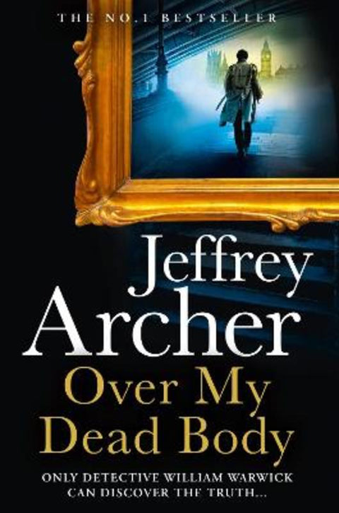 Over My Dead Body by Jeffrey Archer - 9780008474270