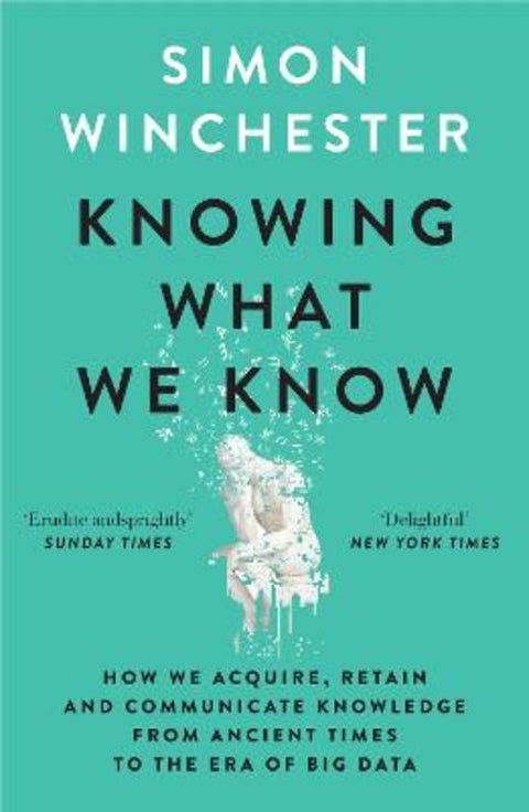 Knowing What We Know by Simon Winchester - 9780008484422