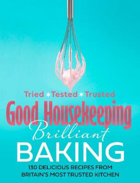 Good Housekeeping Brilliant Baking by Good Housekeeping - 9780008487812