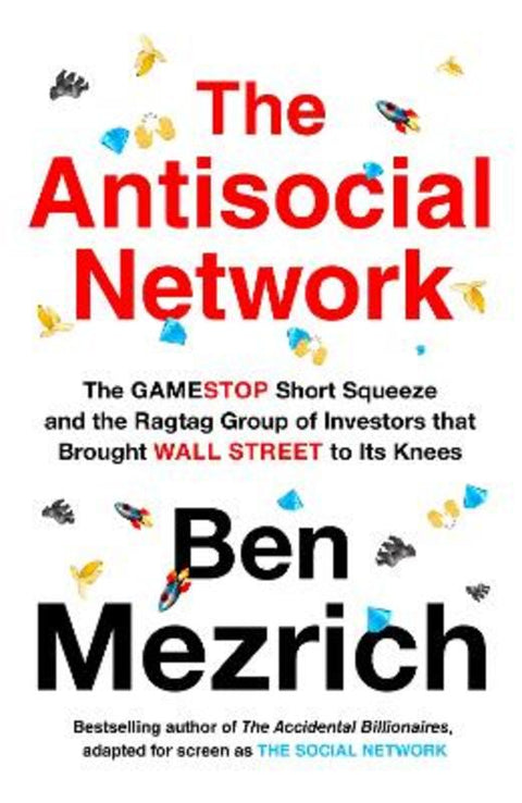 The Antisocial Network by Ben Mezrich - 9780008497026