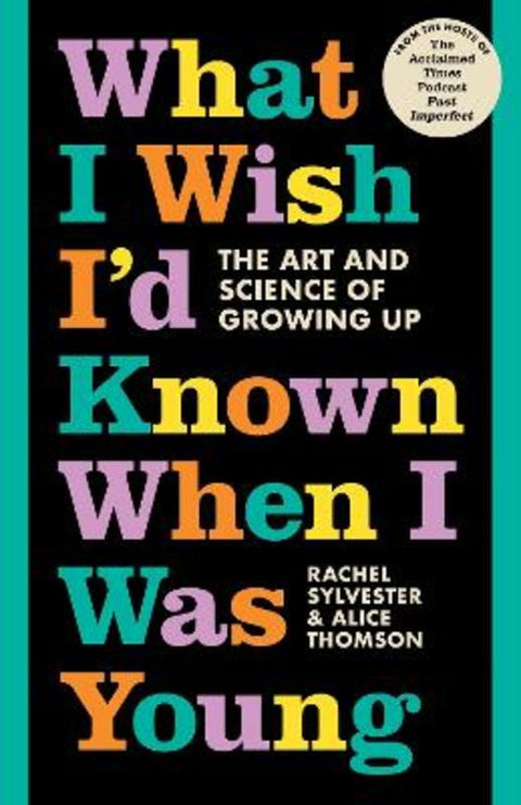 What I Wish I'd Known When I Was Young by Rachel Sylvester - 9780008497477