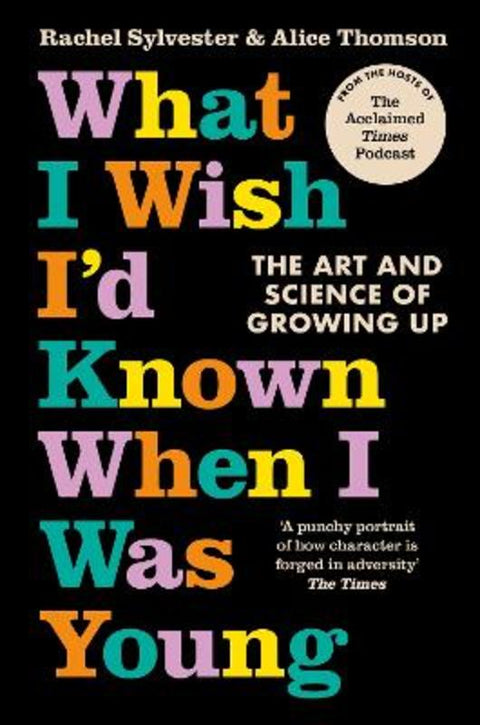 What I Wish I'd Known When I Was Young by Rachel Sylvester - 9780008497507