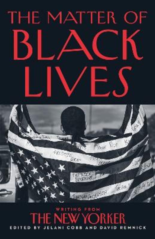 The Matter of Black Lives by Jelani Cobb - 9780008498719