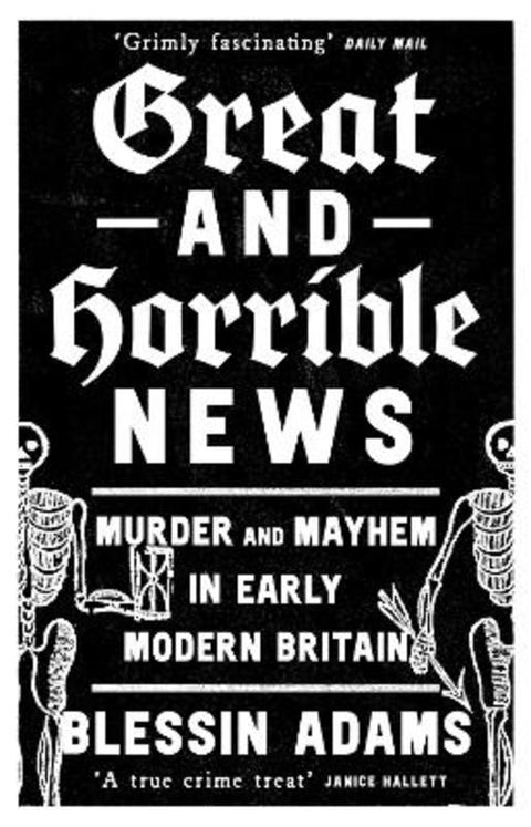 Great and Horrible News by Blessin Adams - 9780008500269