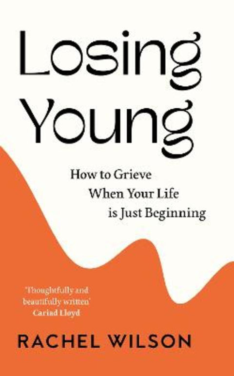 Losing Young by Rachel Wilson - 9780008502331