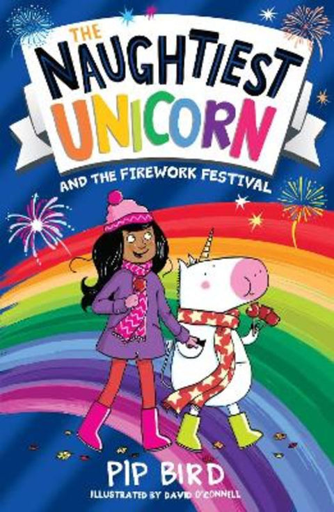 The Naughtiest Unicorn and the Firework Festival by Pip Bird - 9780008502904