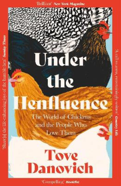 Under the Henfluence by Tove Danovich - 9780008505899