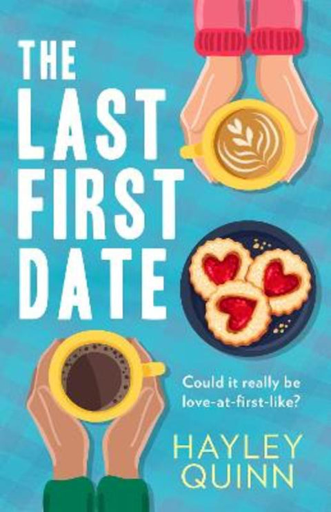 The Last First Date by Hayley Quinn - 9780008511043