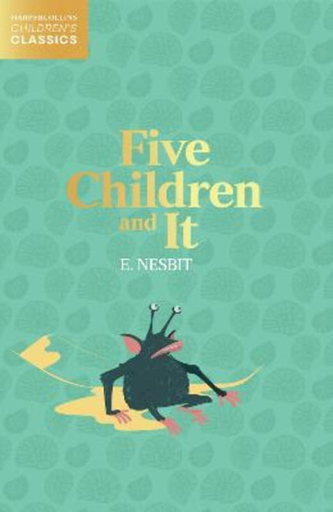 Five Children and It by E. Nesbit - 9780008514327