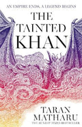 The Tainted Khan by Taran Matharu - 9780008517694