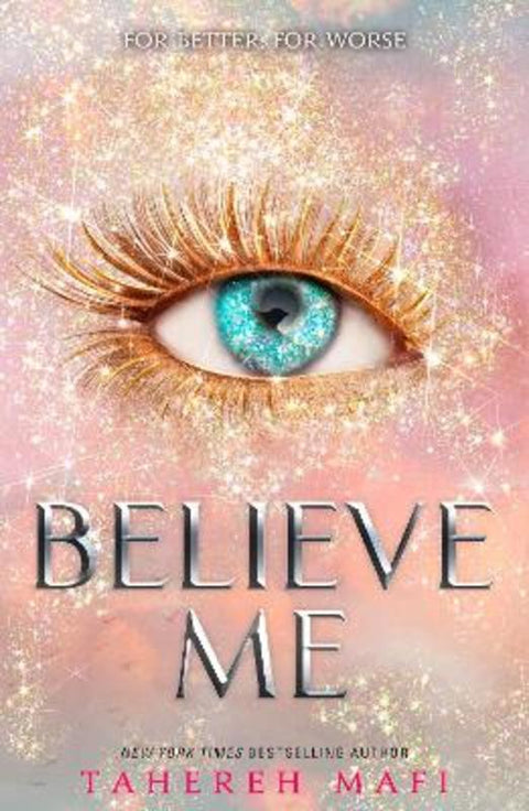 Believe Me by Tahereh Mafi - 9780008518059
