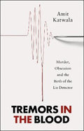 Tremors in the Blood by Amit Katwala - 9780008520779