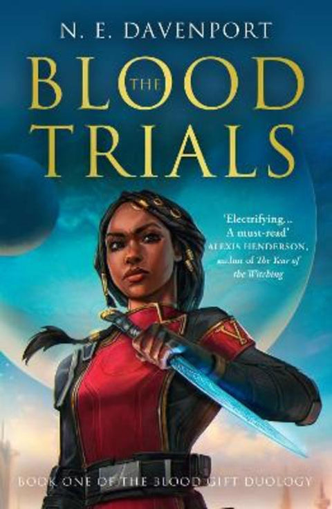 The Blood Trials by N. E. Davenport - 9780008521615