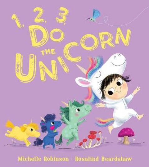 1, 2, 3, Do the Unicorn by Michelle Robinson - 9780008522001