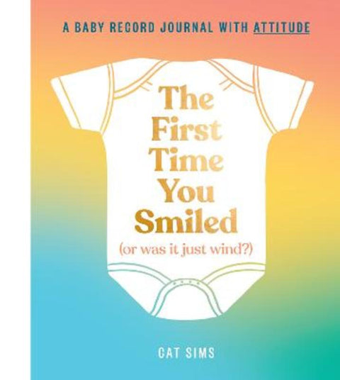 The First Time You Smiled (Or Was It Just Wind?) from Cat Sims - Harry Hartog gift idea