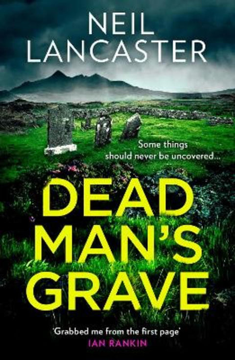 Dead Man's Grave by Neil Lancaster - 9780008527730