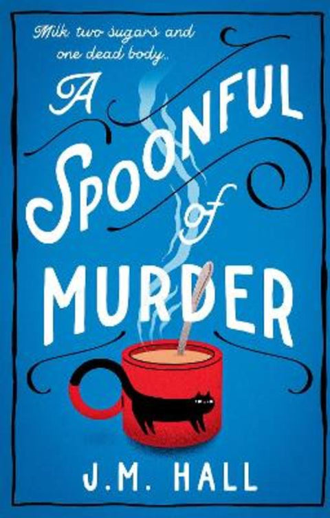 A Spoonful of Murder by J.M. Hall - 9780008530082