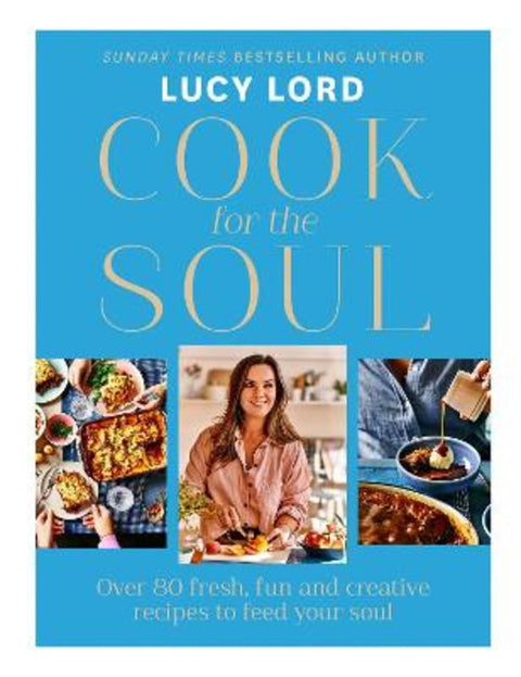 Cook for the Soul by Lucy Lord - 9780008530839