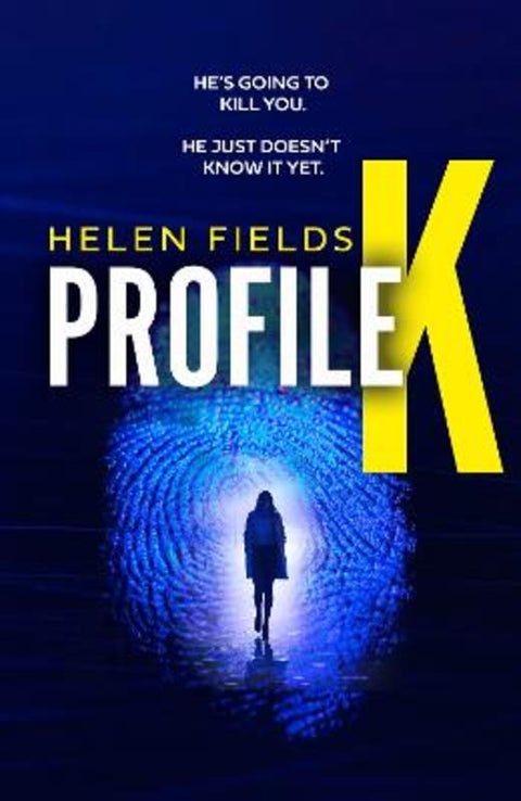Profile K by Helen Fields - 9780008533533
