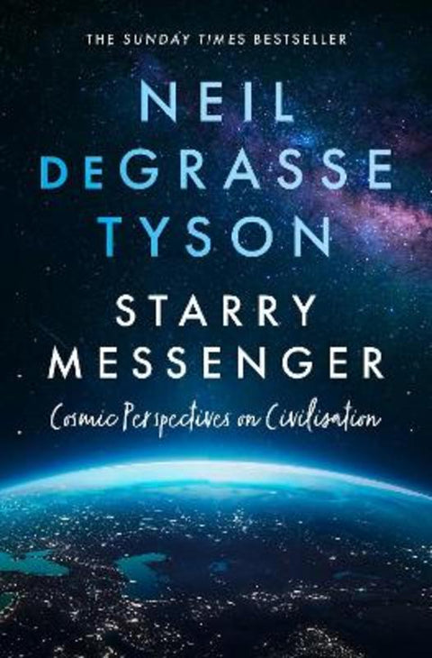 Starry Messenger by Neil deGrasse Tyson - 9780008543211
