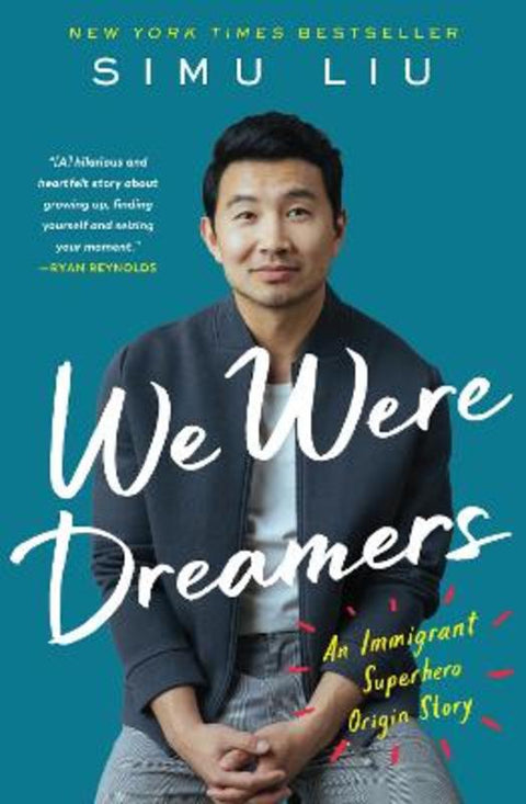 We Were Dreamers by Simu Liu - 9780008546519