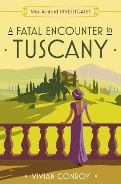 A Fatal Encounter in Tuscany by Vivian Conroy - 9780008549329