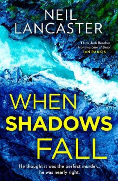When Shadows Fall by Neil Lancaster - 9780008551384