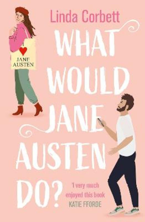 What Would Jane Austen Do? by Linda Corbett - 9780008554583