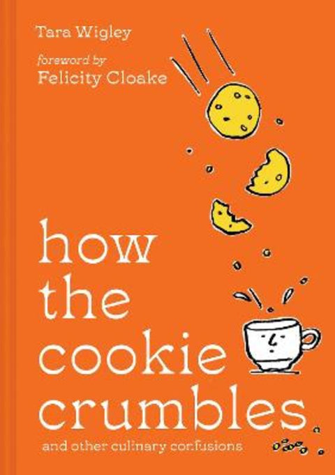 How the Cookie Crumbles by Tara Wigley - 9780008554736