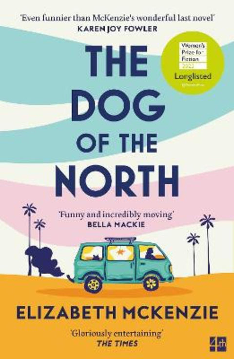 The Dog of the North by Elizabeth McKenzie - 9780008561451