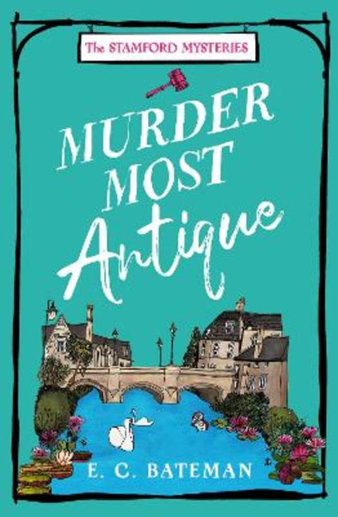 Murder Most Antique by E. C. Bateman - 9780008564933