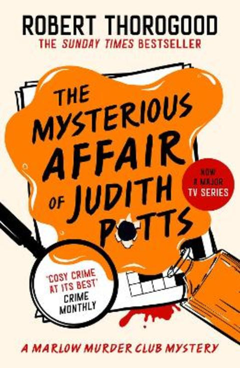 The Mysterious Affair Of Judith Potts by Robert Thorogood - 9780008567453