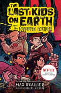 The Last Kids on Earth and the Forbidden Fortress by Max Brallier - 9780008582340