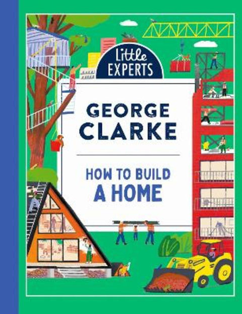 How to Build a Home by George Clarke - 9780008587895