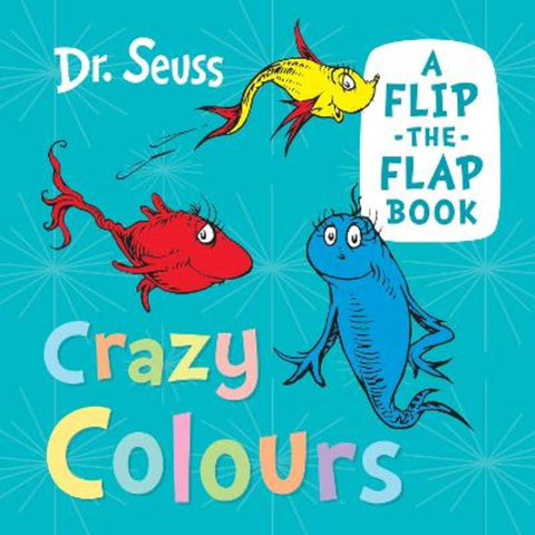 Crazy Colours by Dr. Seuss - 9780008592370